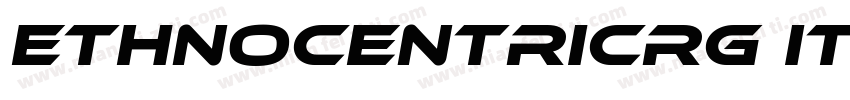 EthnocentricRg Italic字体转换